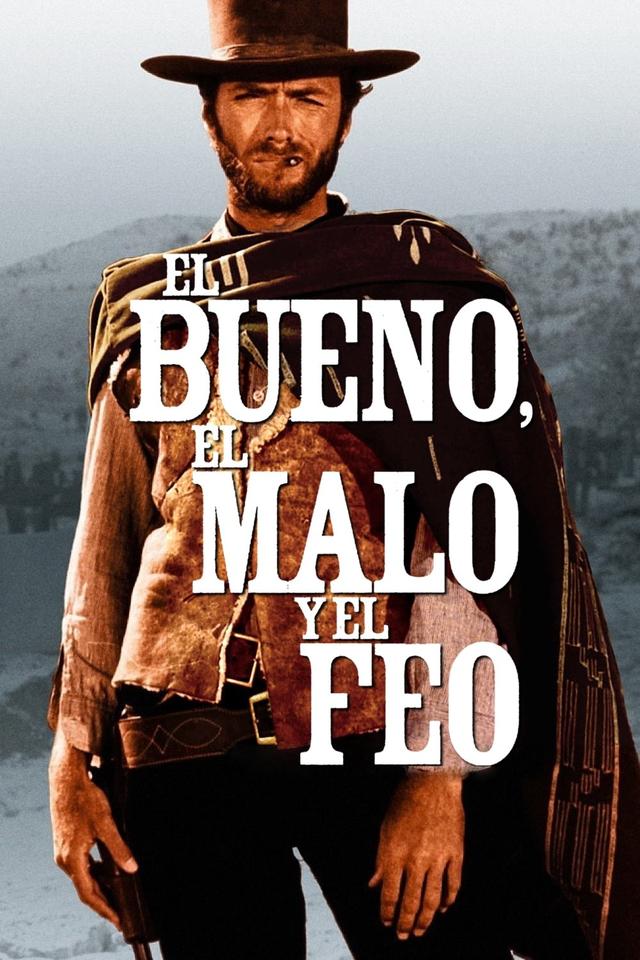 Poster El Bueno, El Malo y El Feo