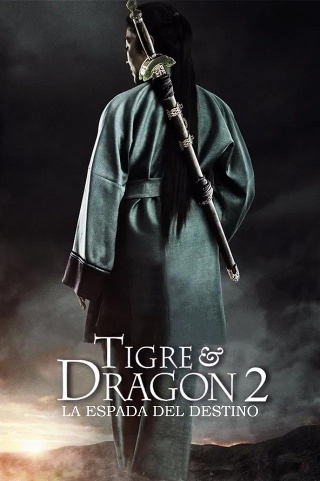 Poster Tigre y dragón 2: La espada del destino