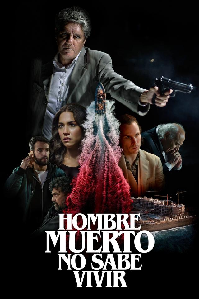 Poster Hombre muerto no sabe vivir