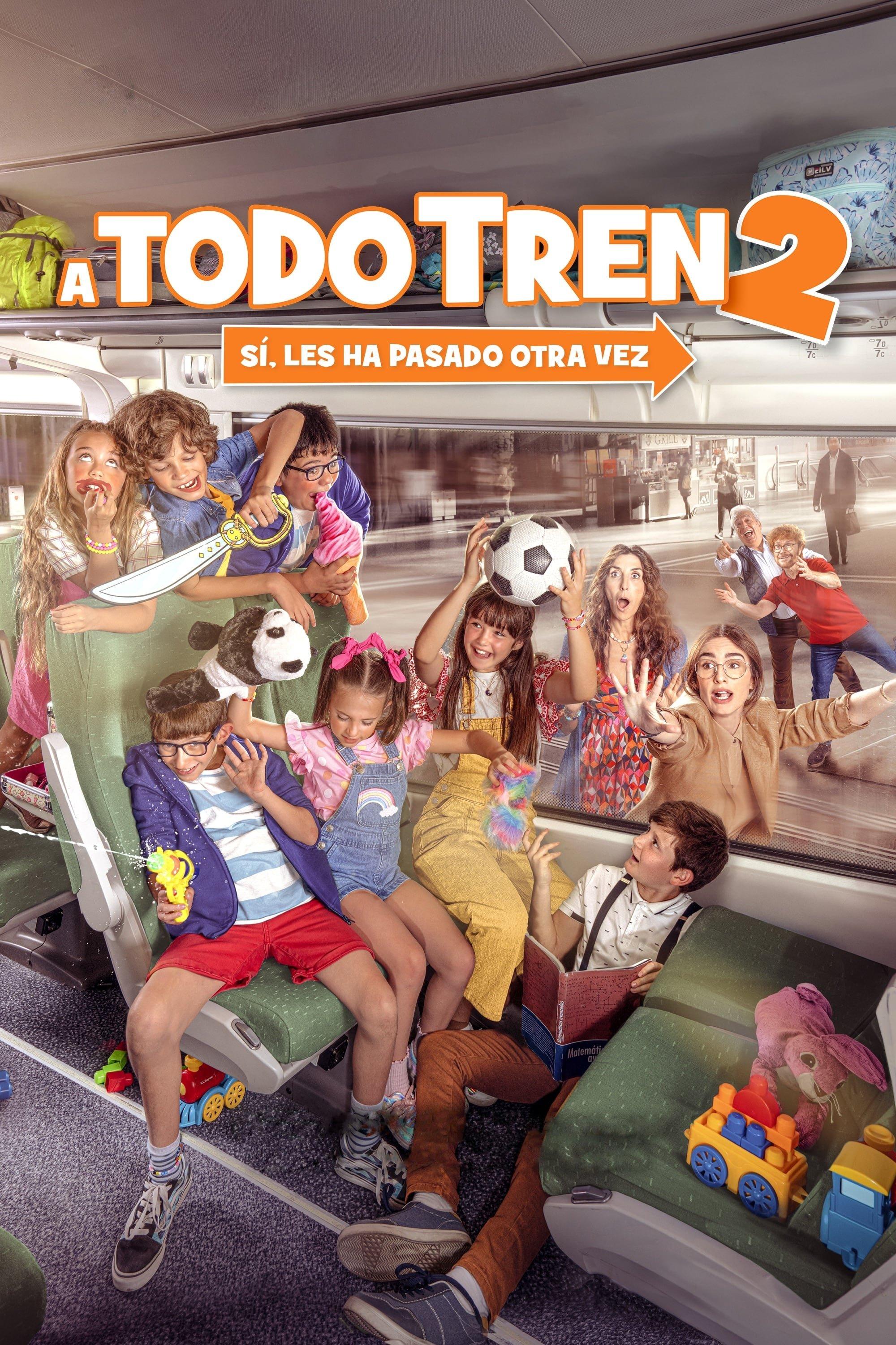 Poster A todo tren 2: Sí, les ha pasado otra vez