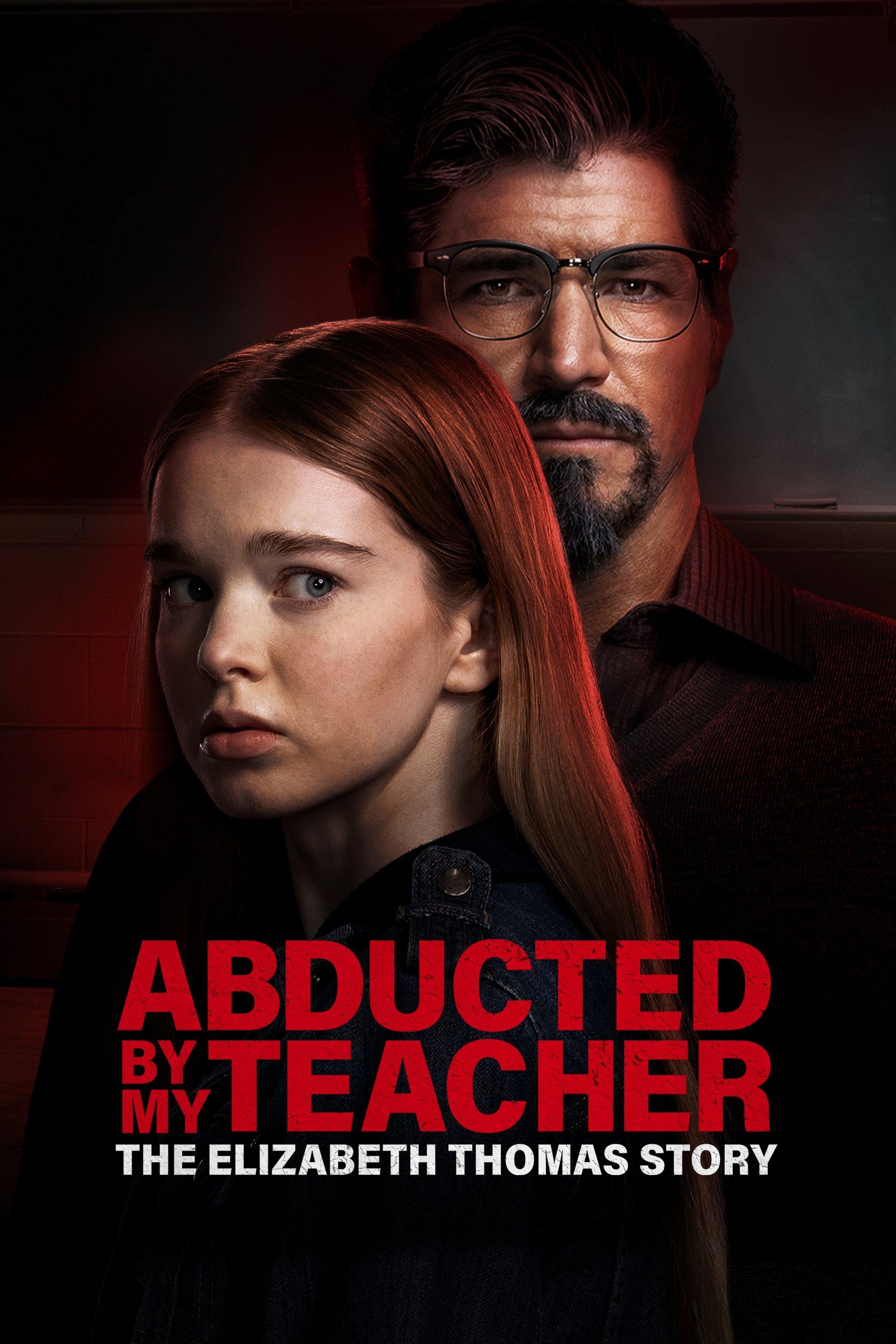 Poster Abducted by My Teacher: The Elizabeth Thomas Story
