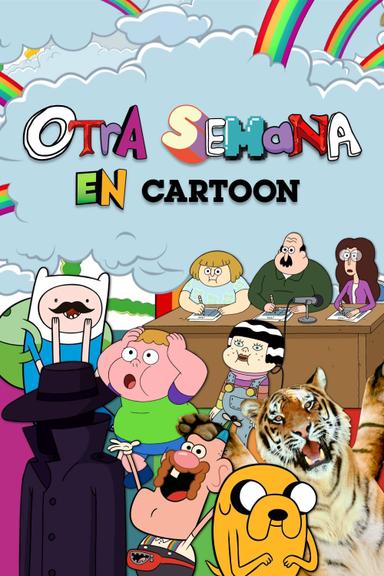 Poster episodio Otra semana en Cartoon 1x1