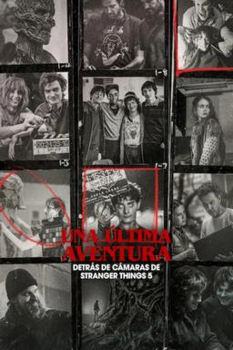 Poster Una última aventura: Detrás de cámaras de Stranger Things 5