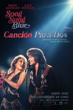 Poster Song Sung Blue: Sueño inquebrantable