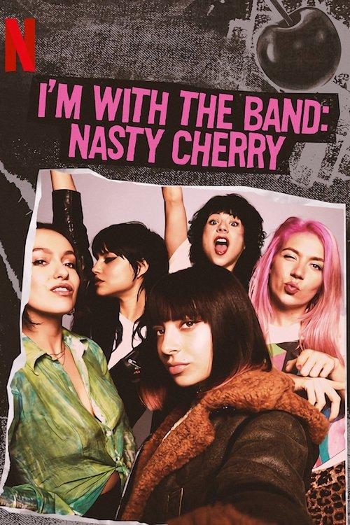 Poster Soy parte de la banda: Nasty Cherry