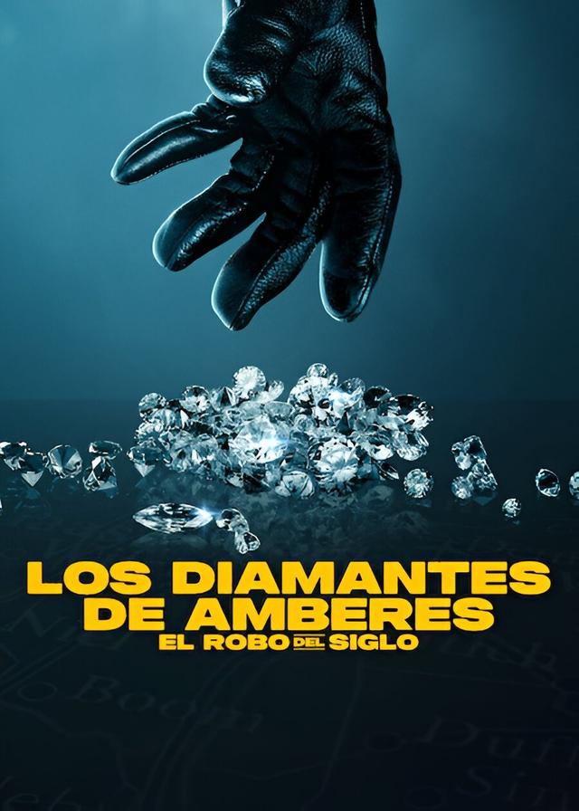 Poster Los diamantes de Amberes: El robo del siglo
