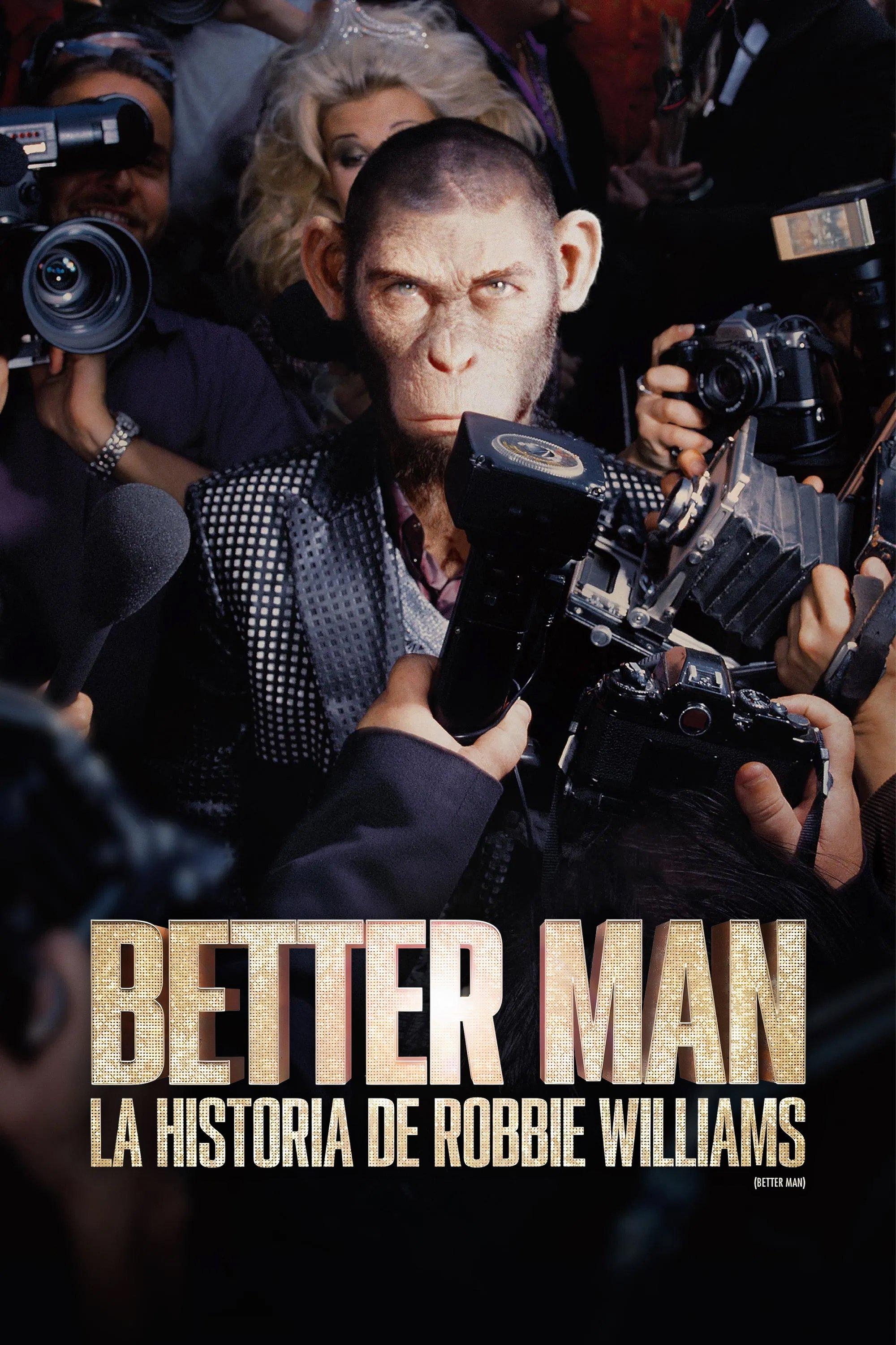 Poster Better Man: La Historia de Robbie Williams