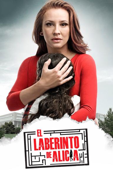 Poster episodio El laberinto de Alicia 1x1