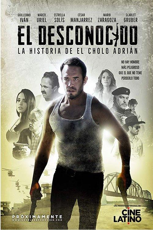 Poster El Desconocido: La Historia del Cholo Adrián