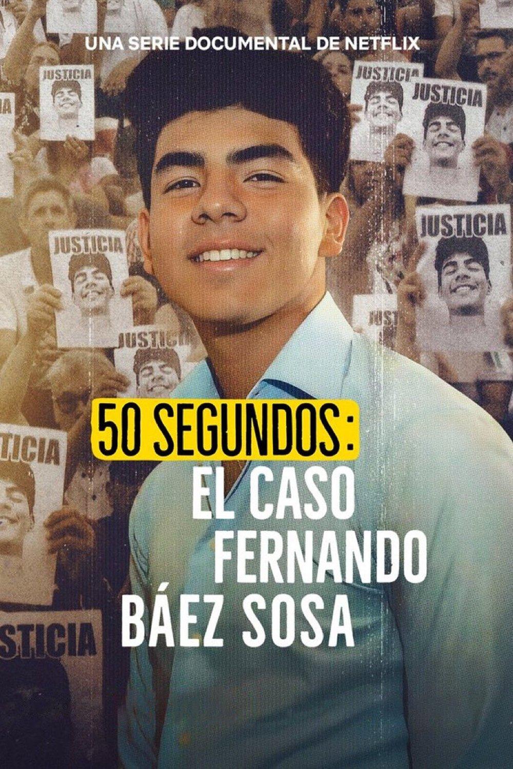 Poster 50 segundos: El caso Fernando Báez Sosa