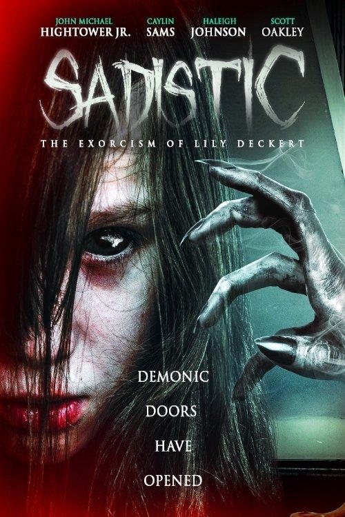 Poster Sadistic: The Exorcism Of Lily Deckert