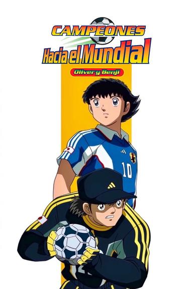 Poster episodio Super Campeones: Rumbo al mundial 2002 1x1