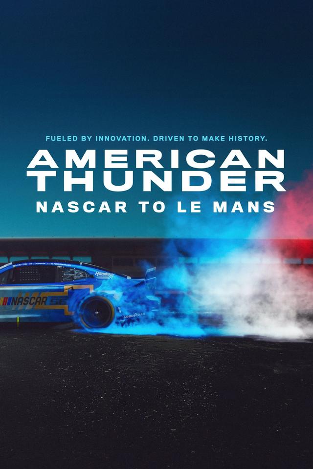 Poster American Thunder: NASCAR to Le Mans