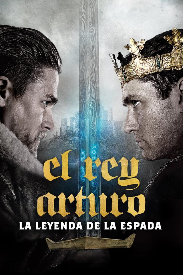 Poster El Rey Arturo: La Leyenda de la Espada